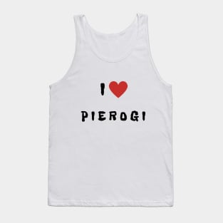 I love... Pierogi! Tank Top